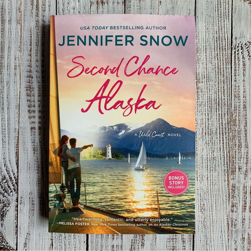 Second Chance Alaska Paperback W/Bonus Novella Love In The Alaskan Wilds